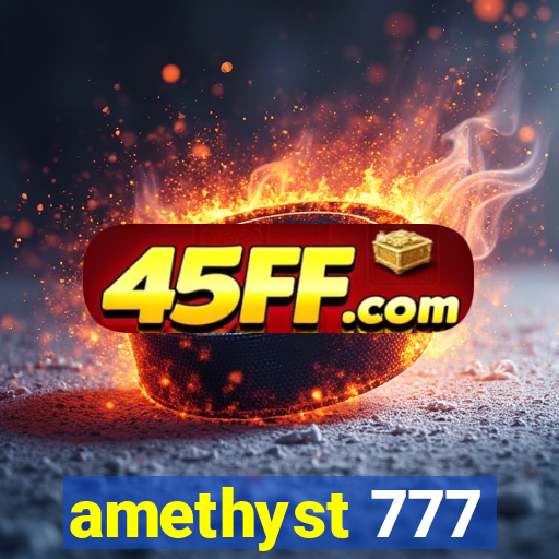 amethyst 777